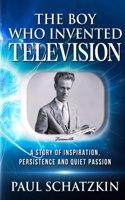 Boy Who Invented Television