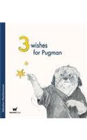 3 Wishes for Pugman