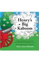Henry's Big Kaboom