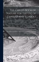 The Child's Book of Nature for the Use of Families and Schools
