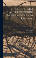 Role of Forest Humus in Watershed Management in New England; no.85
