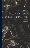 Milling Machines and Milling Practice