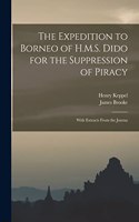 The Expedition to Borneo of H.M.S. Dido for the Suppression of Piracy