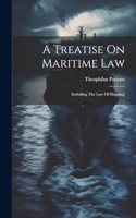 Treatise On Maritime Law