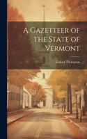 Gazetteer of the State of Vermont
