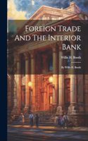 Foreign Trade And The Interior Bank
