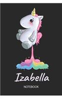 Izabella - Notebook: Blank Lined Personalized & Customized Name Rainbow Farting Unicorn School Notebook / Journal for Girls & Women. Funny Unicorn Desk Accessories for K