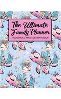 The Ultimate Family Planner Household Management Book: Blonde Mermaid Sea Turtle Mom Tracker Calendar Contacts Password School Medical Dental Babysitter Goals Financial Budget Expenses Mothers Day Gift