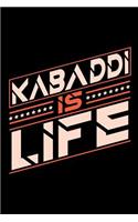 Kabaddi is Life: Blank Sketch Paper Notebook with frame for People who love their Sports and Hobbies