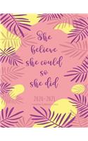 2 Year Weekly and Monthly Planner 2020 - 2021 She Believe She Could So She Did