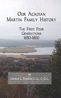 Our Acadian Martin Family History