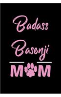 Badass Basenji Mom: College Ruled, 110 Page Journal