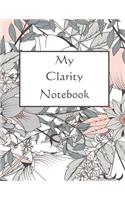 My Clarity Notebook