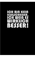Ich Bin Kein Klugscheißer. Ich Weiß Es Wirklich Besser !