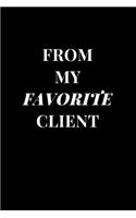 From My Favorite Client: Funny Gag Gift Lined Notebook Journal