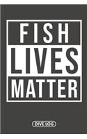 Fish Lives Matter