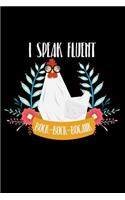 I Speak Fluent Bock-Bock-Bogahk