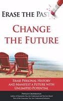 Erase the Past - Change the Future