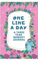 One Line A Day A Three Year Memory Journal: Ultimate Prompt 3 Year Journal One Line A Day Memory Lined Notebook. This is a 6X9 375 Page Diary To Jot Daily Memories In. Makes A Great Birthday, 