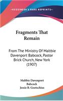 Fragments That Remain