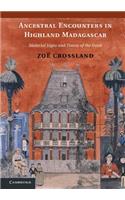 Ancestral Encounters in Highland Madagascar