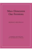 Mass Dimension One Fermions