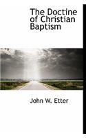 The Doctine of Christian Baptism