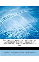 The General Rules of the Primitive Methodist Church