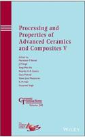 Processing and Properties of Advanced Ceramics and Composites V: Ceramic Transactions