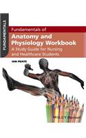 Fundamentals of Anatomy and Physiology Workbook