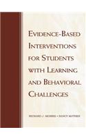 Evidence-Based Interventions for Students with Learning and Behavioral Challenges