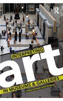 Interpreting Art in Museums and Galleries