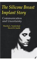 The Silicone Breast Implant Story