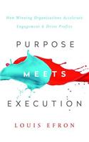 Purpose Meets Execution