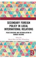 Secondary Foreign Policy in Local International Relations