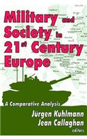 Military and Society in 21st Century Europe