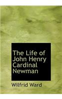 Life of John Henry Cardinal Newman