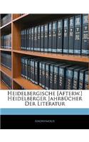 Heidelbergische [Afterw.] Heidelberger Jahrbucher Der Literatur