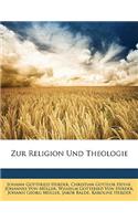 Zur Religion Und Theologie
