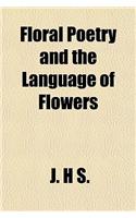 Floral Poetry and the Language of Flowers