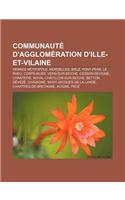 Communaute D'Agglomeration D'Ille-Et-Vilaine: Rennes Metropole, Mordelles, Bruz, Pont-Pean, Le Rheu, Corps-Nuds, Vern-Sur-Seiche(French)