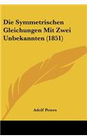 Die Symmetrischen Gleichungen Mit Zwei Unbekannten (1851)