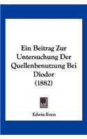 Beitrag Zur Untersuchung Der Quellenbenutzung Bei Diodor (1882)