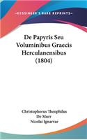 De Papyris Seu Voluminibus Graecis Herculanensibus (1804)
