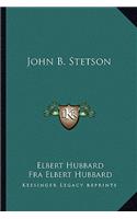 John B. Stetson: (English)