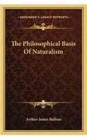 Philosophical Basis of Naturalism