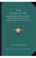 Elements Of Military Hygiene