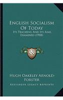 English Socialism of Today