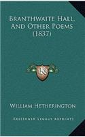 Branthwaite Hall, and Other Poems (1837)