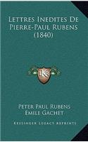 Lettres Inedites De Pierre-Paul Rubens (1840)